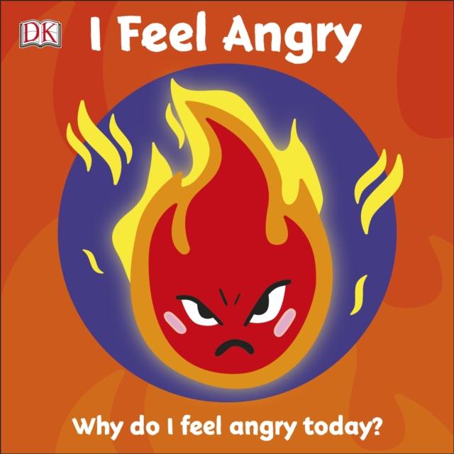 First Emotions: I Feel Angry board book - Little Whispers