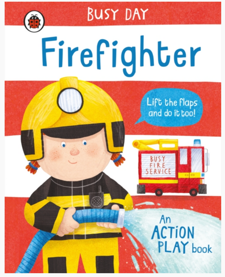 Busy Day Fire Fighter Board Book