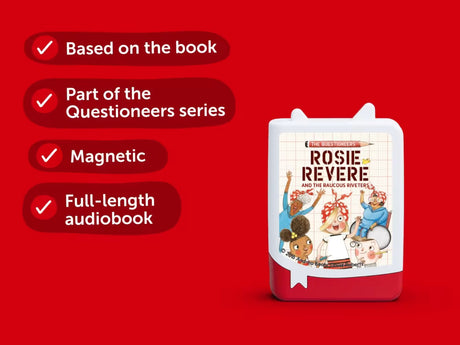 Tonies Rosie Revere and the Raucous Riveters