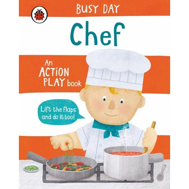 Busy Day: Chef: An Action Play Book - Little Whispers