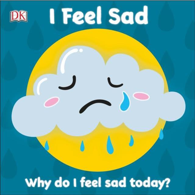 First Emotions: I Feel Sad board book - Little Whispers