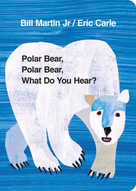 Polar Bear, Polar Bear, What Do You Hear? - Little Whispers